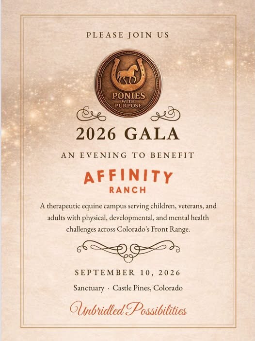 Invitation to the 2026 Ponies with Purpose Gala benefiting Affinity Ranch — September 10, 2026 at Sanctuary in Castle Pines, Colorado, themed Unbridled Possibilities